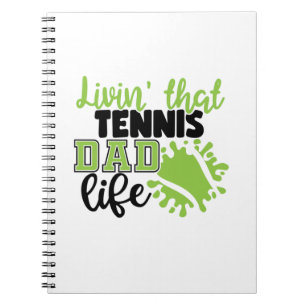 Tennis Player   Livin som Tennis Pappa Life Anteckningsbok