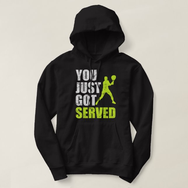 Tennis player You just got served Joke fun Saying  Hoodie (Design framsida)