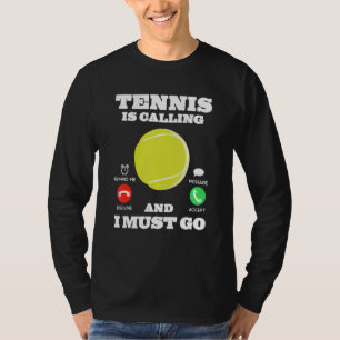 Tennis ringer och jag måste leta efter en tennis-P T Shirt
