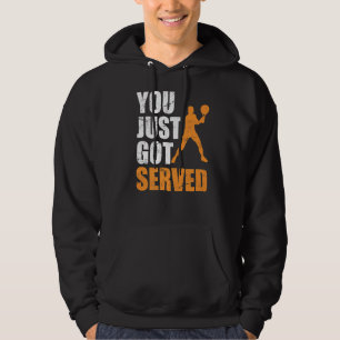 Tennis Say Just Har Served Tennis Player Traini Hoodie