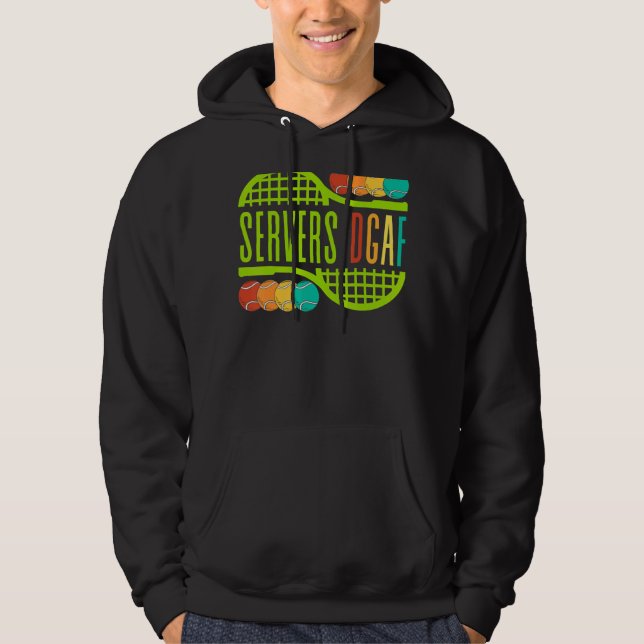 Tennis Servers Dgaf Serve Balls Play Sports Men Wo Hoodie (Framsida)