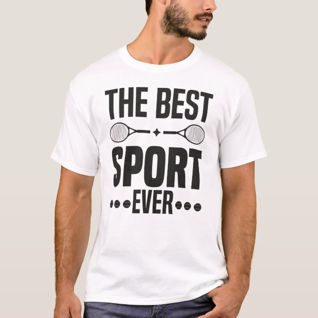 Tennis the Best Sport nånsin T Shirt (Framsida)