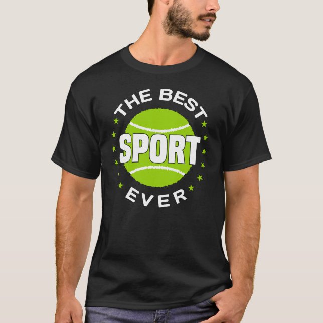 Tennis the Best Sport nånsin T Shirt (Framsida)
