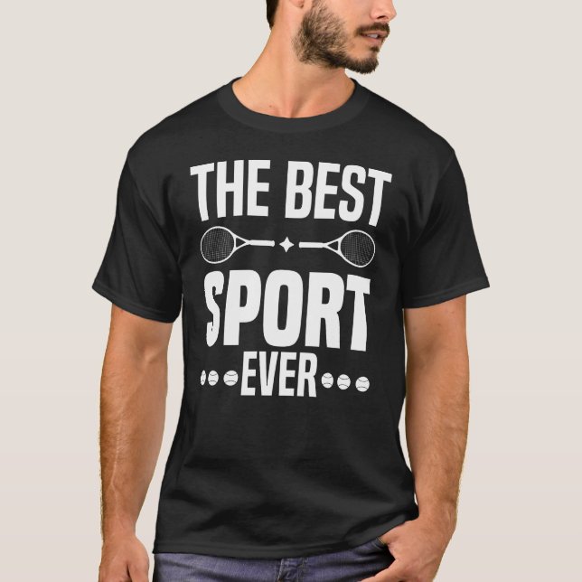 Tennis the Best Sport nånsin T Shirt (Framsida)