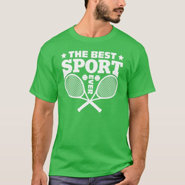 Tennis the Best Sport nånsin T Shirt (Framsida)