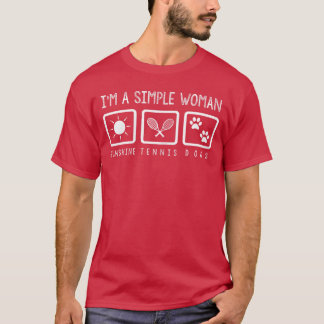 Tennisälskare Jag är en enkel kvinna vän T Shirt