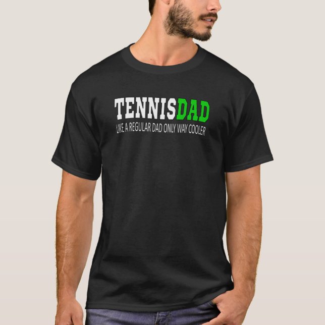 Tennisdad Tennis Pappa som ett vanligt Pappa men k T Shirt (Framsida)