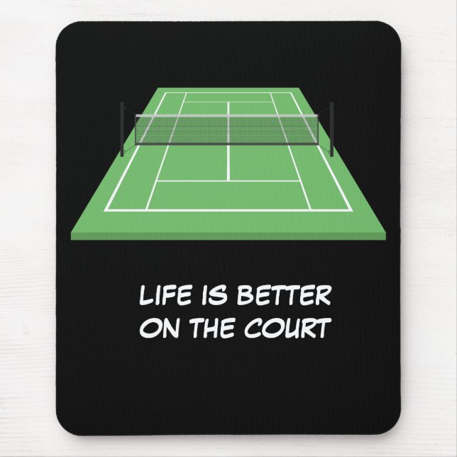 Tennislivet är bättre på domstolen musmatta (Framsidan)
