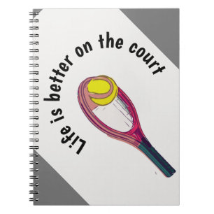Tennisracketlivet är bättre på domstolen anteckningsbok