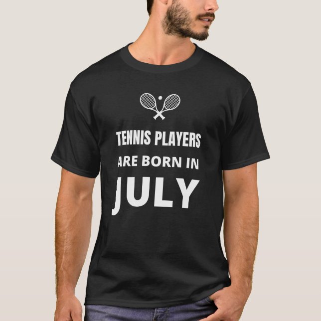 Tennisspelare är födda i juli t shirt (Framsida)