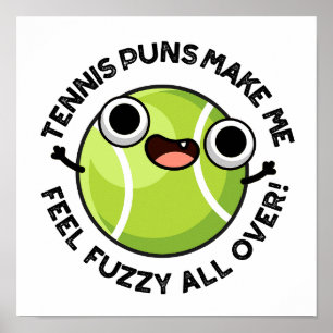 Tennisvitsar Får Mig Att Känna Mig Luddig Hela Tid Poster
