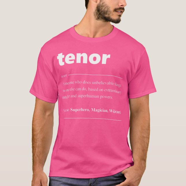Tenor Definition Choir for Opera Singer T Shirt (Framsida)