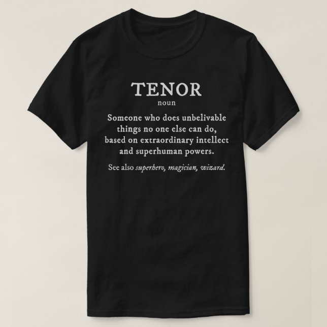 Tenor Definition Funny Orchestra Singer Quartet T Shirt (Design framsida)