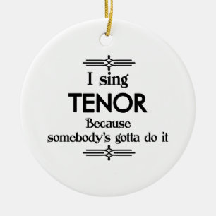 Tenor - någon har en bra musik julgransprydnad keramik