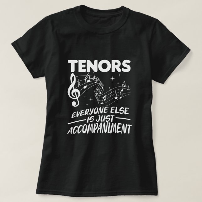 Tenors Choir Music Singer Tenor Concert Band Gift T Shirt (Design framsida)