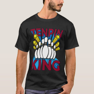 Tenpin Bowling King T Shirt