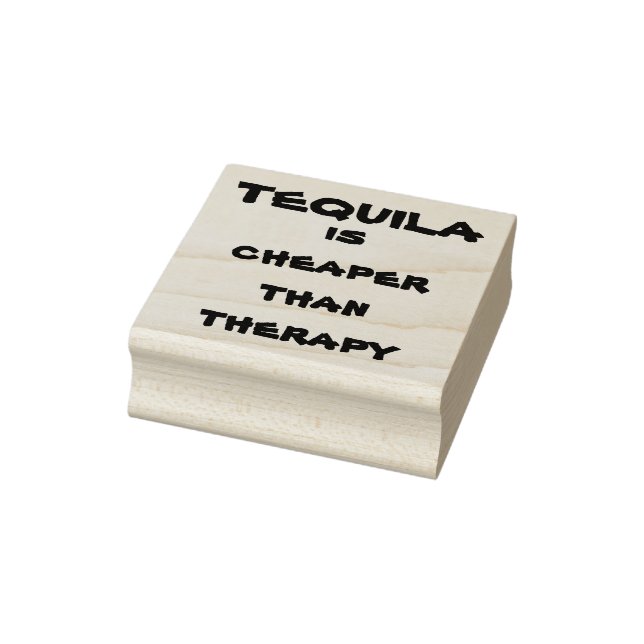 TEQUILA ÄR BILLIGARE ÄN TERAPI STÄMPEL (Stämpel)