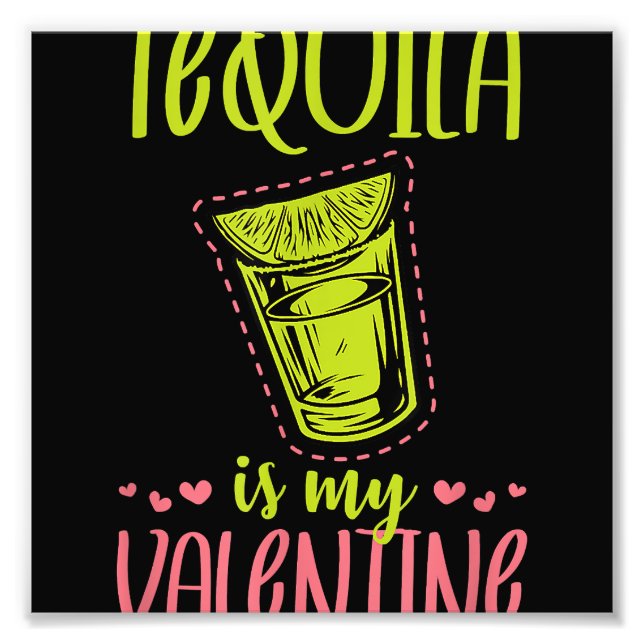 Tequila är min Valentine Funny Anti Valentines day Fototryck (Framsidan)
