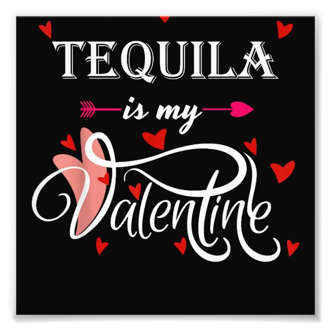 Tequila är min Valentine-Valentines day-alkohol L Fototryck (Framsidan)