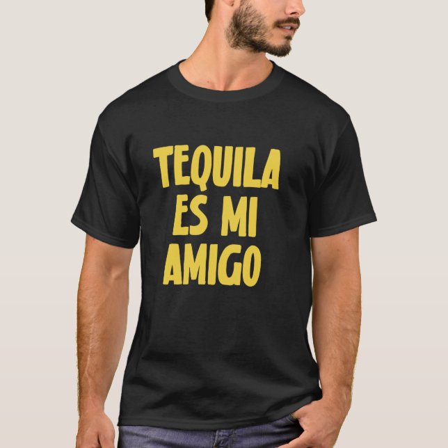 Tequila är min vän Rolig drickande T Shirt (Framsida)