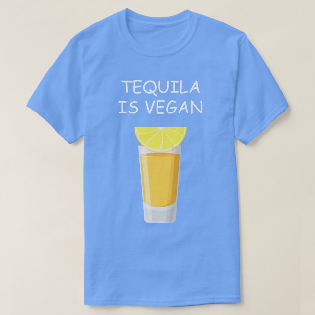 Tequila är Vegan Drinking Vegetarian Veggie Älskar T Shirt (Design framsida)