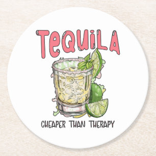 Tequila Cheaper Than Therapy Funny Tequila Mexican Underlägg Papper Rund