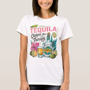 Tequila Cheaper than Therapy T Shirt