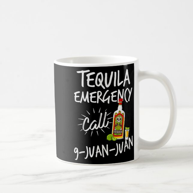 Tequila Emergency Call 9 Juan Juan - Funny Tequila Kaffemugg (Höger)