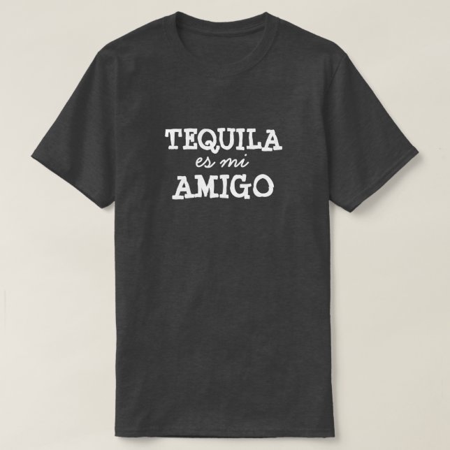 TEQUILA es mi AMIGO T-shirt (Design framsida)