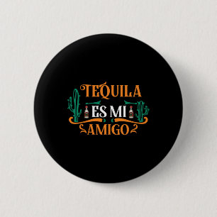 Tequila Es Mi Amigo Tequila är min vän Mex Knapp