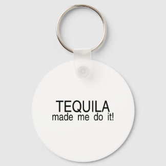 Tequila fick mig att göra det nyckelring