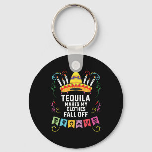Tequila gör att mina kläder faller av alkoholhalti nyckelring