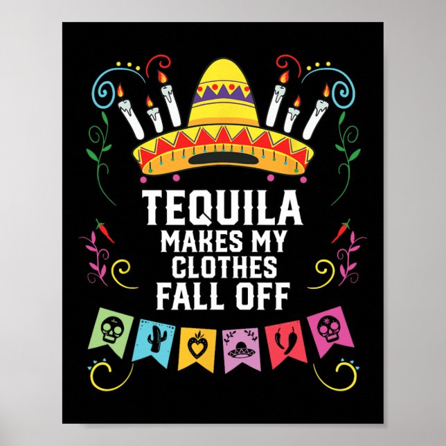 Tequila gör att mina kläder faller av alkoholhalti poster (Framsidan)