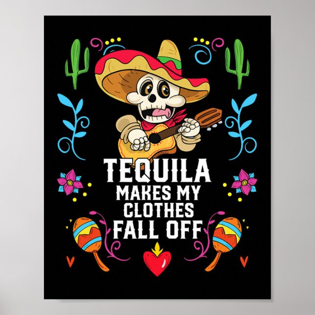 Tequila gör att mina kläder faller av alkoholhalti poster (Framsidan)