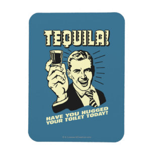 Tequila: Huggad toalett idag Magnet