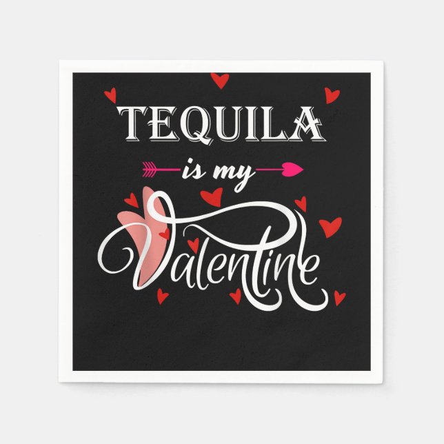 Tequila Is My Valentine - Valentines Day Alcohol L Pappersservett (Framsidan)