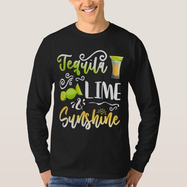 Tequila Lime Sunshine Lime Lemon Drinking Cinco D T Shirt (Framsida)