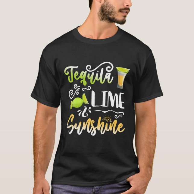 Tequila Lime Sunshine Lime Lemon Drinking Lovers C T Shirt (Framsida)
