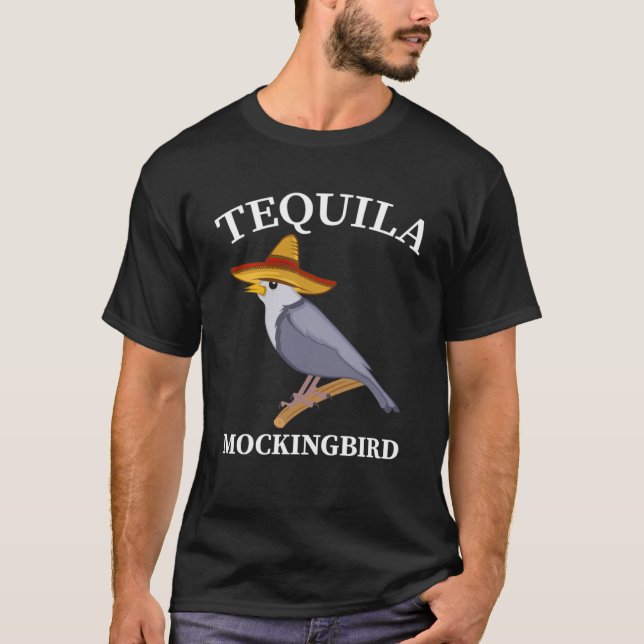 Tequila Mockingbird Drinker and Bird T Shirt (Framsida)