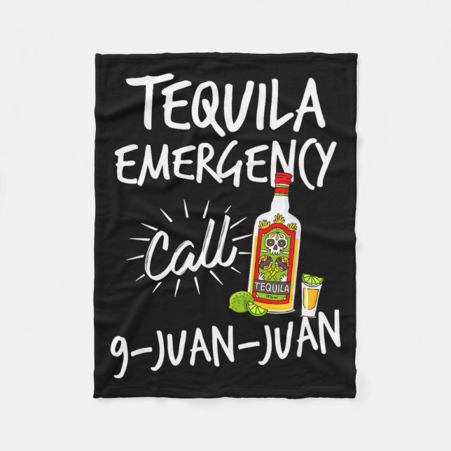 Tequila Nödsamtal 9 Juan Juan - Rolig Tequila Fleecefilt (Framsidan)