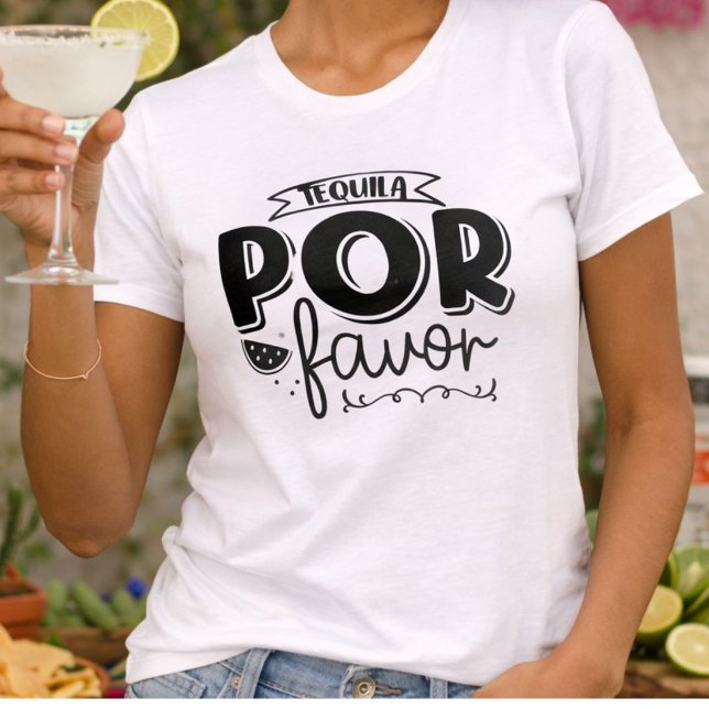 Tequila Por Favor T Shirt (Skapare uppladdad)