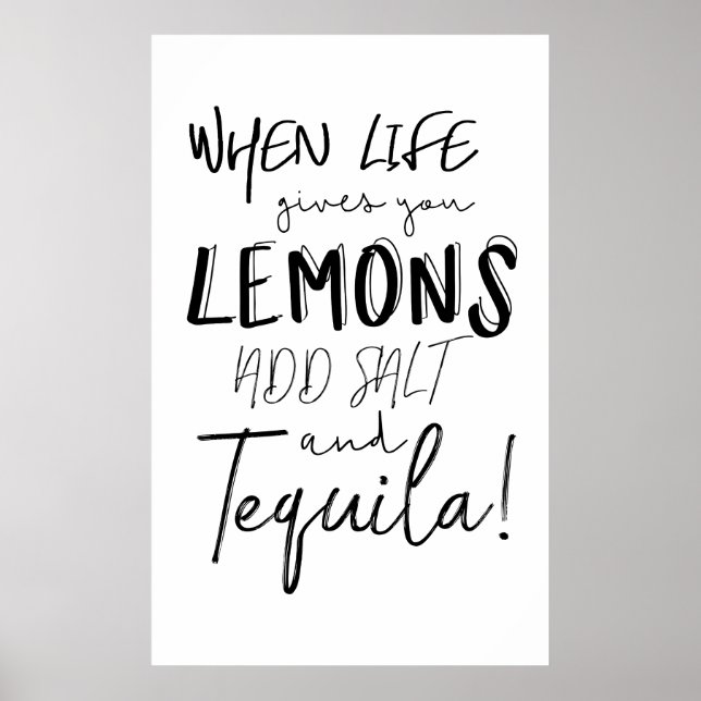 Tequila Skriv ut när Life Ge ger citat Poster (Framsidan)