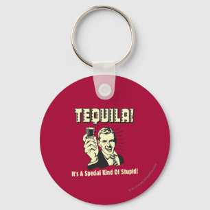 Tequila: Speciell typ av stupid Nyckelring