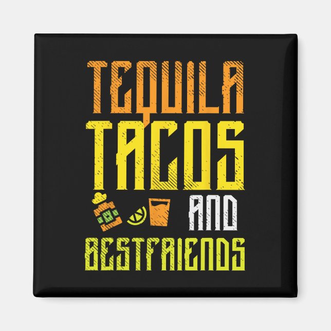 Tequila Tacos Bestkompisars Funny Cinco De Mayo Dr Magnet (Framsidan)