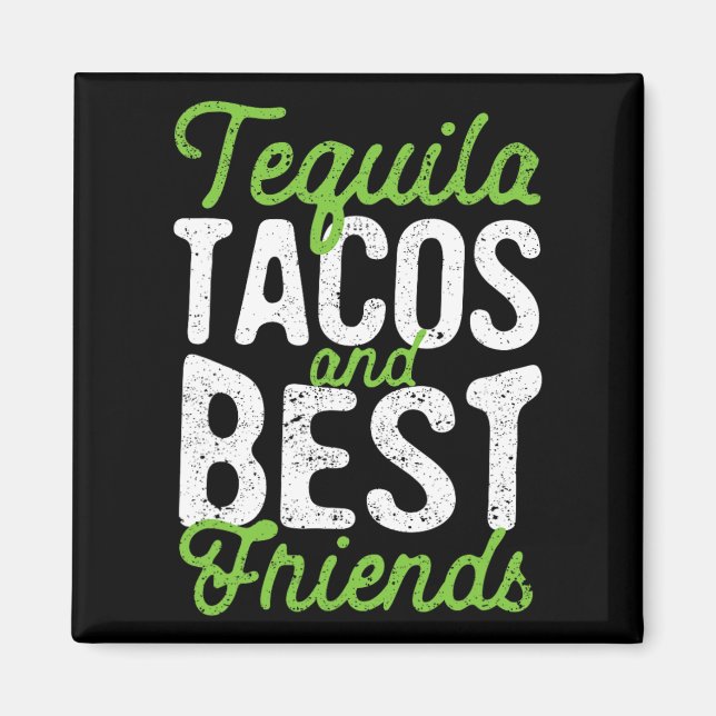 Tequila Tacos och Best Friends Taco Toco Magnet (Framsidan)