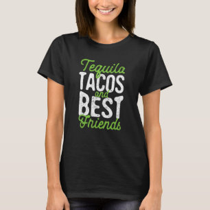 Tequila Tacos och Best Friends Taco Toco T Shirt