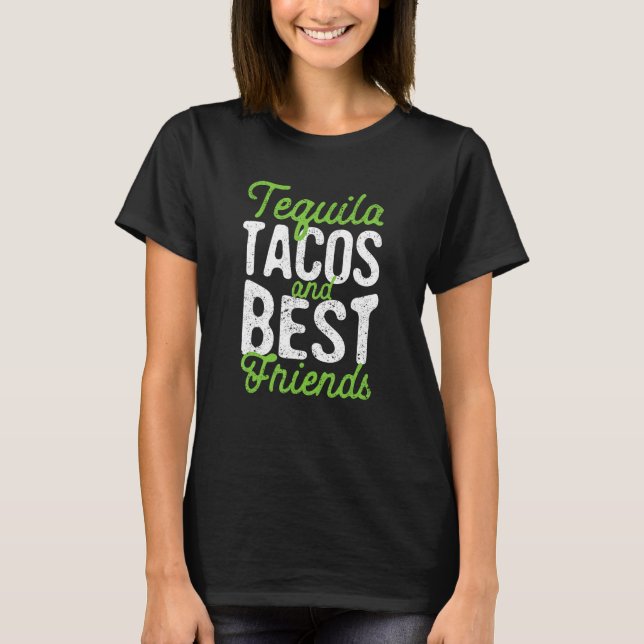 Tequila Tacos och Best Friends Taco Toco T Shirt (Framsida)