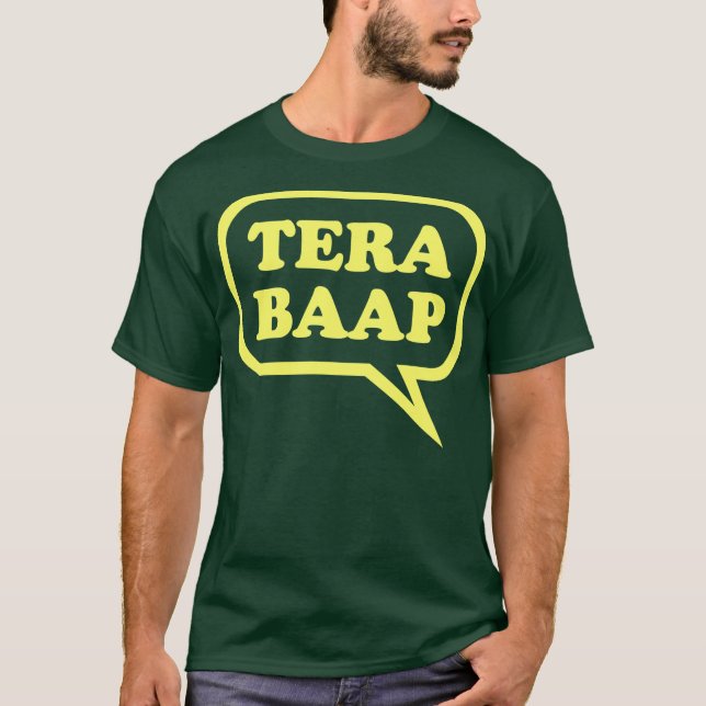 Tera Baap - Desi T-tröja T-shirt (Framsida)