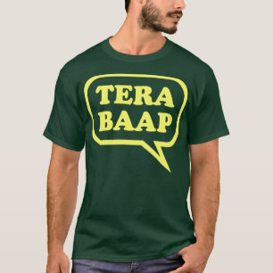 Tera Baap - Desi T-tröja Tee