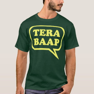 Tera Baap - Desi T-tröja Tee